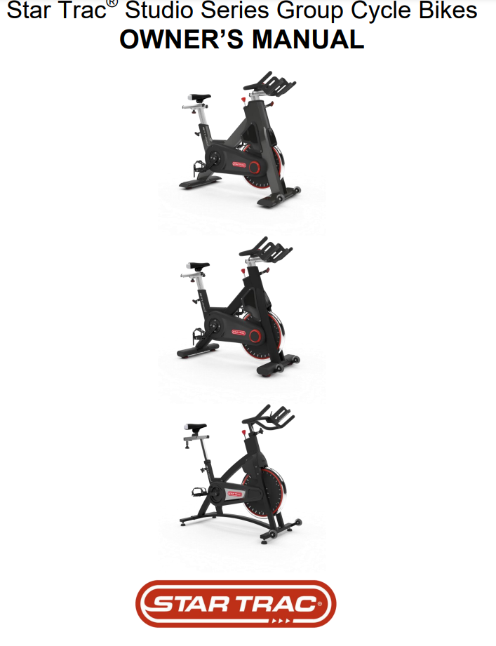 Star Trac® Studio Series Group Cycle Bikes OWNER’S MANUAL